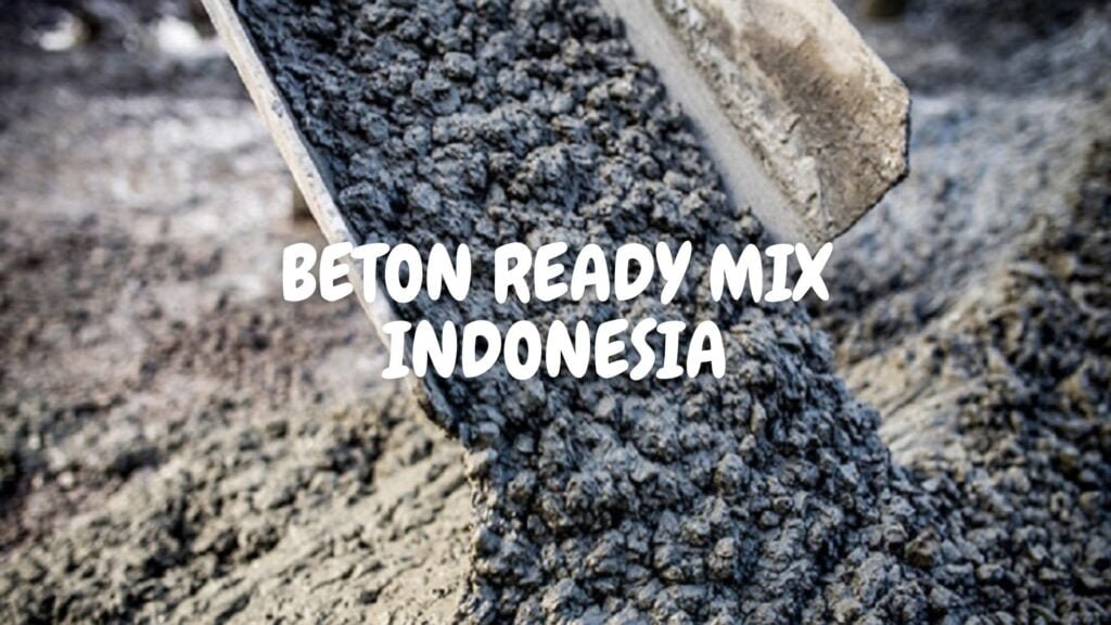 Daftar Harga Beton Ready Mix